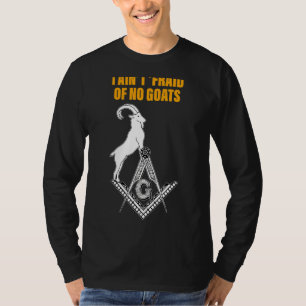 Masons I Ain't 'fraid Of No Goats Masonic Father's T-Shirt