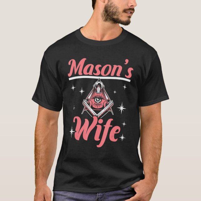 Mason's Wife Freemason Mason Freemasonry T-Shirt (Front)
