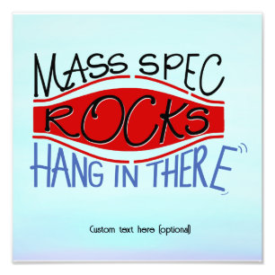 Mass Spec Rocks Photo Enlargement Print