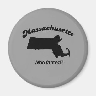 Massachusetts Motto - Who fahted? Magnet