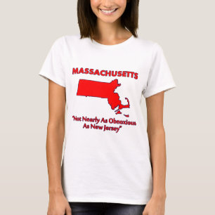 Massachusetts - Not As Obnoxious As New Jersey T-Shirt