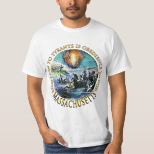 Massachusetts Rebellion To Tyrants t-shirt