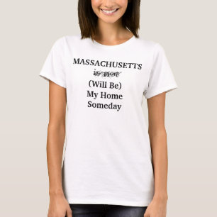 Massachusetts State Home Fun New England Saying T-Shirt