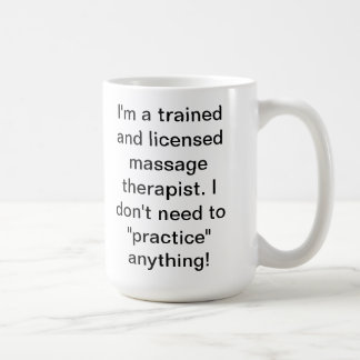Massage Humour Coffee Mug