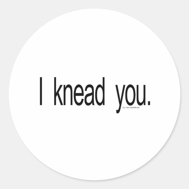 Massage - I knead you Classic Round Sticker (Front)