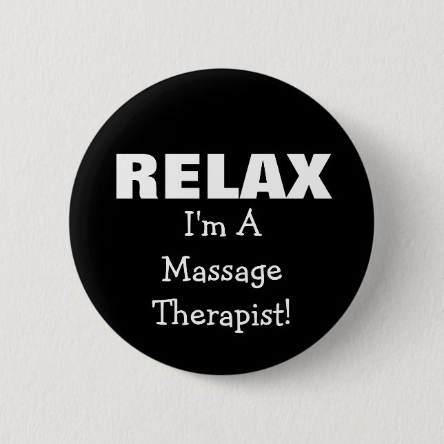 Massage Relax (customisable) 6 Cm Round Badge (Front)