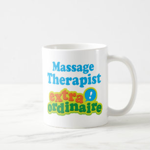 Massage Therapist Extraordinaire Gift Idea Coffee Mug