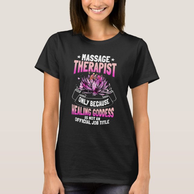 Massage Therapist Licensed Job Title Profession T-Shirt (Front)