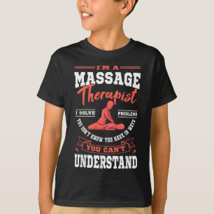 Massage Therapist Masseuse Masseur Therapy Body Tr T-Shirt