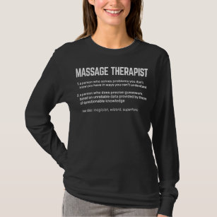 Massage Therapist Meaning Massage Therapy T-Shirt
