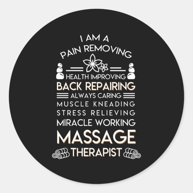 Massage Therapist Pain Removing Health Classic Round Sticker (Front)