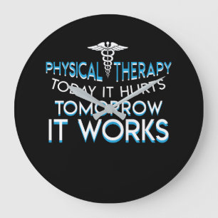 Massage Therapist Today Hurts Tomorrow Works Large Clock