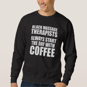 Massage Therapist  Wellness Therapy   14 Sweatshirt