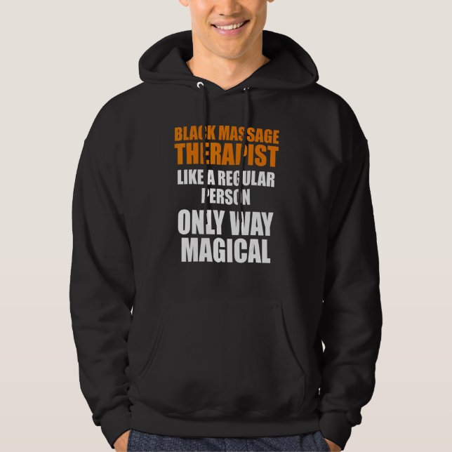 Massage Therapist  Wellness Therapy  15 Hoodie (Front)