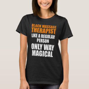 Massage Therapist Wellness Therapy 15 T-Shirt