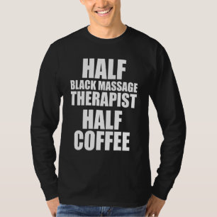 Massage Therapist Wellness Therapy 18 T-Shirt