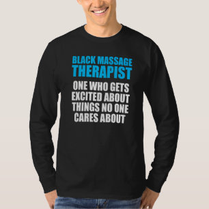 Massage Therapist Wellness Therapy 21 T-Shirt