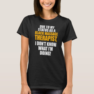 Massage Therapist Wellness Therapy 25 T-Shirt