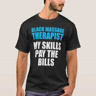 Massage Therapist Wellness Therapy 26 T-Shirt