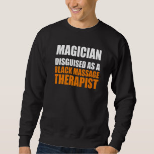 Massage Therapist Wellness Therapy  31 Sweatshirt