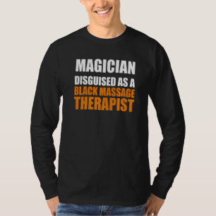 Massage Therapist Wellness Therapy 31 T-Shirt