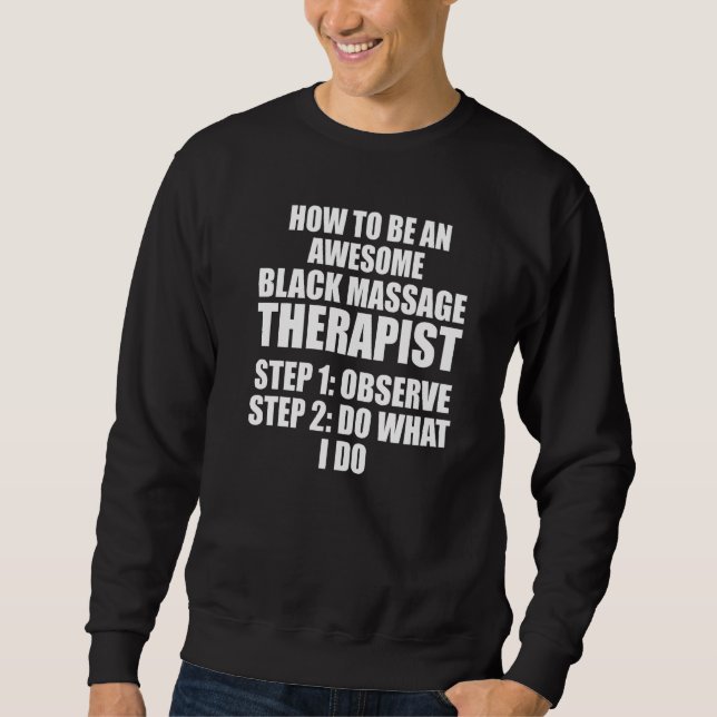 Massage Therapist  Wellness Therapy   35 Sweatshirt (Front)