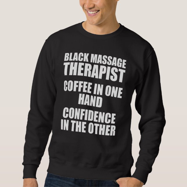 Massage Therapist Wellness Therapy 5 Sweatshirt (Front)
