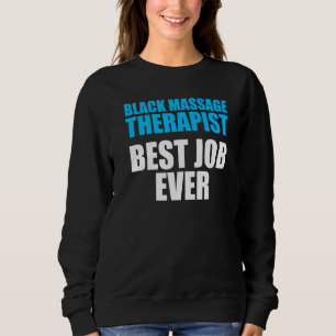Massage Therapist  Wellness Therapy   5 Sweatshirt