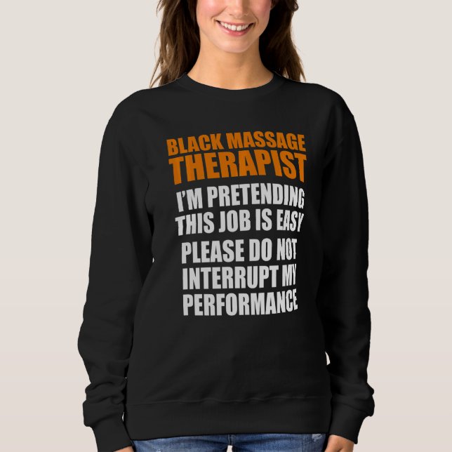 Massage Therapist  Wellness Therapy   7 Sweatshirt (Front)