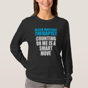 Massage Therapist Wellness Therapy 8 T-Shirt