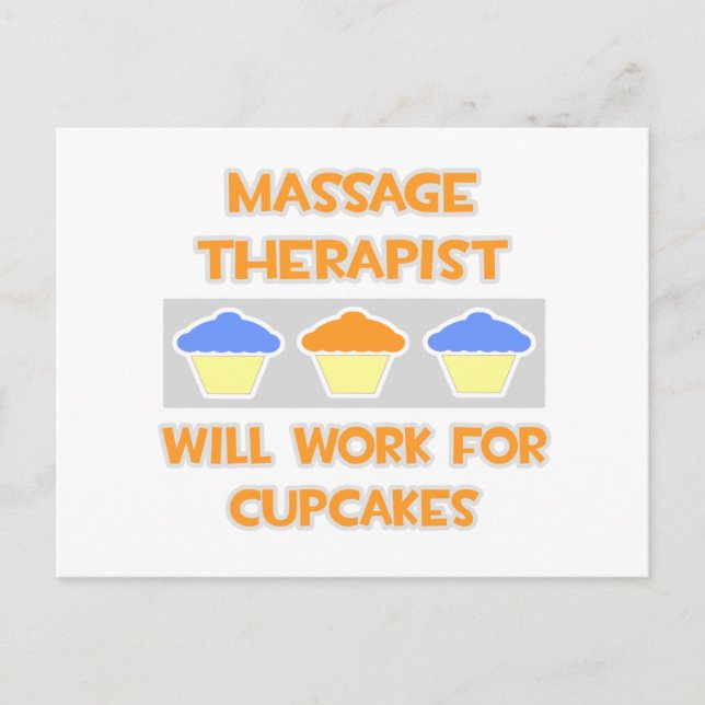 Massage Therapist ... Will Work For Cupcakes Postcard (Front)