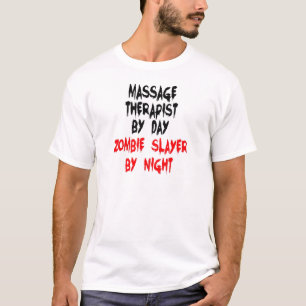 Massage Therapist Zombie Slayer T-Shirt