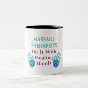 Massage Therapists Do It With Healing hands Two-Tone Coffee Mug