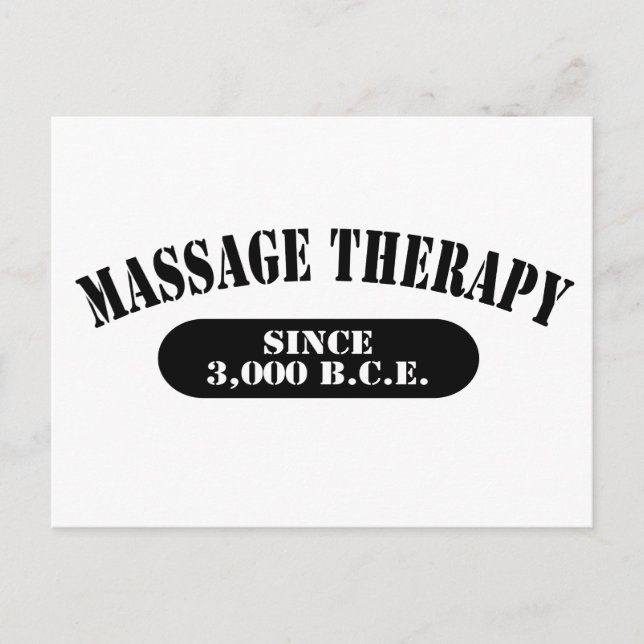 Massage Therapy Since 3,000 B.C.E. Postcard (Front)