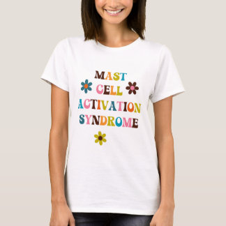 Mast Cell Activation Syndrome MCAS shirt