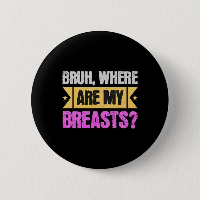 Mastectomy And Breast Reduction Surgery  6 Cm Round Badge (Front)