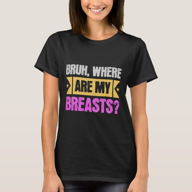 Mastectomy And Breast Reduction Surgery  T-Shirt (Front)
