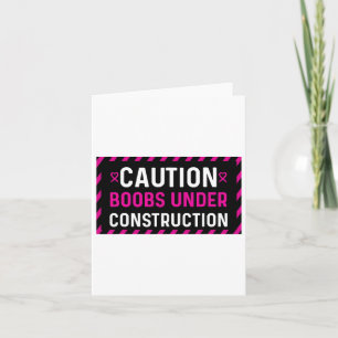 Mastectomy Breast Cancer Breast Under Construction Card