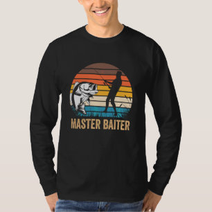 Master Baiter Fishing For Men Fishing Gag T-Shirt