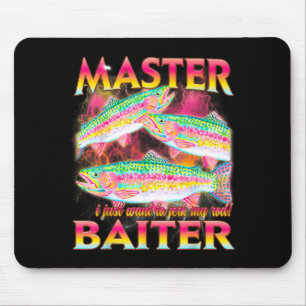 Master baiter funny offensive fishing meme graphic mouse pad