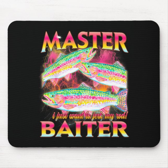 Master baiter funny offensive fishing meme graphic mouse pad (Front)