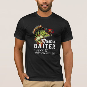 Master Baiter I Jerk It Every Chance I Get Love Fi T-Shirt