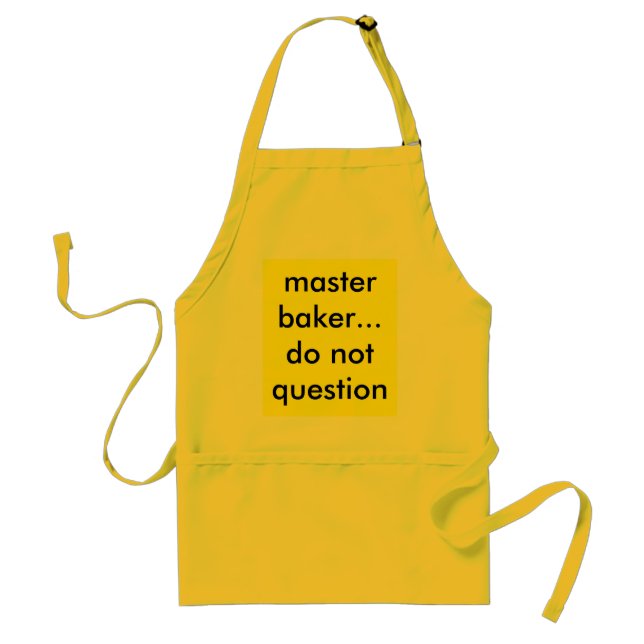 master baker...do not question standard apron (Front)