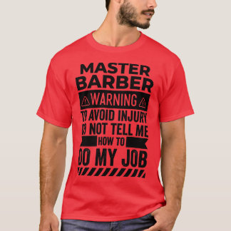 Master Barber Warning Classic TShirt