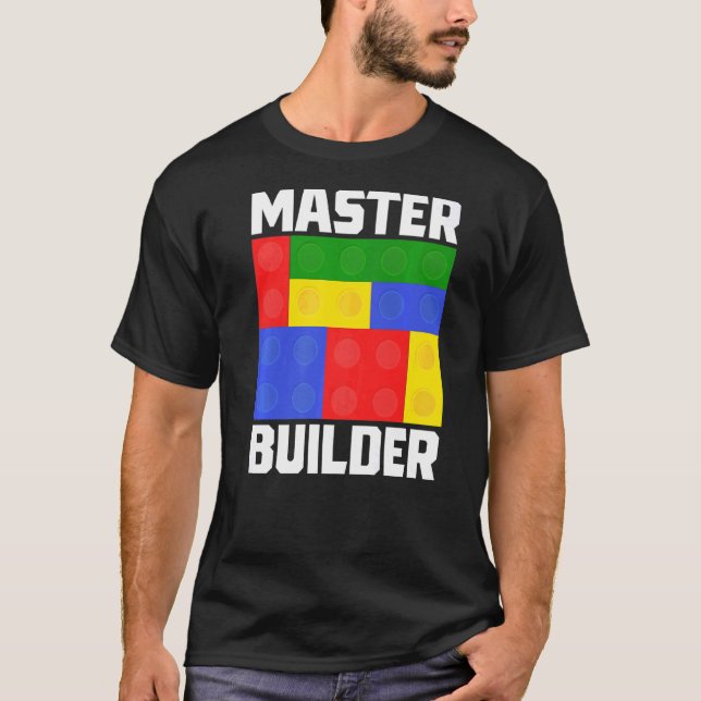 Master Builder Building Blocks Brick Builder Maste T-Shirt (Front)