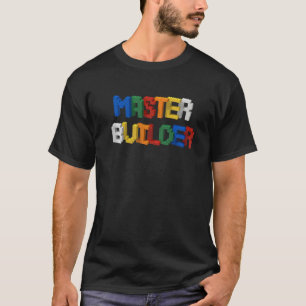 Master Builder Building Blocks Brick Builders Toys T-Shirt