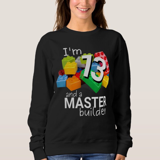 Master Builder Cute Block Building 13th Birthday B Sweatshirt (Front)