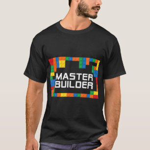Master Builder Engineer Big Building Blocks Build  T-Shirt