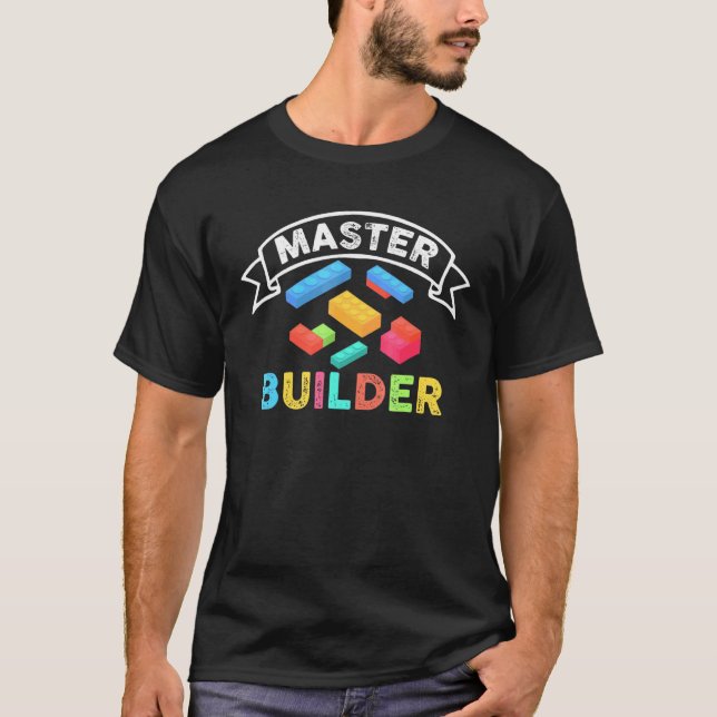 Master Builder for a Builder Block Building Blocks T-Shirt (Front)