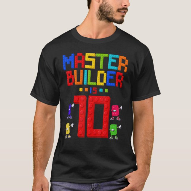 Master Builder is 10 Yrs Old Building 10th Birthda T-Shirt (Front)